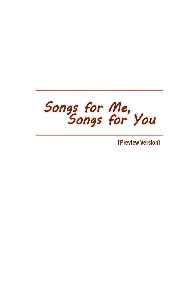 Songs for Me, Songs for You [Preview Version]