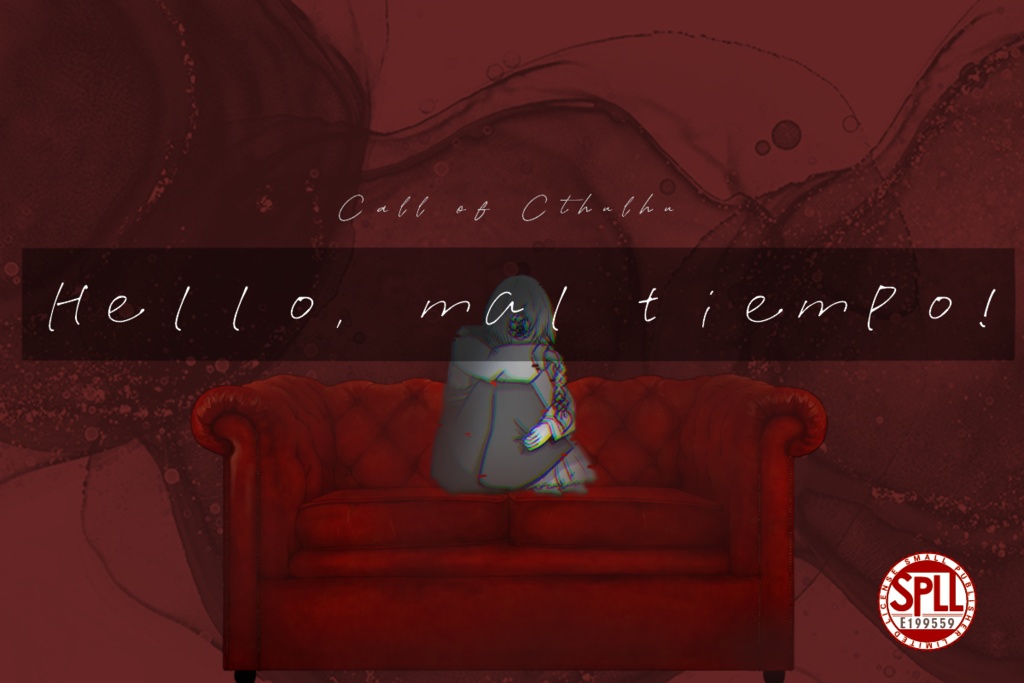 【CoCシナリオ】Hello, mal tiempo!【SPLL:E199559】