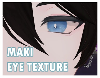 [ FREE ] MAKI EYE TEXTURE