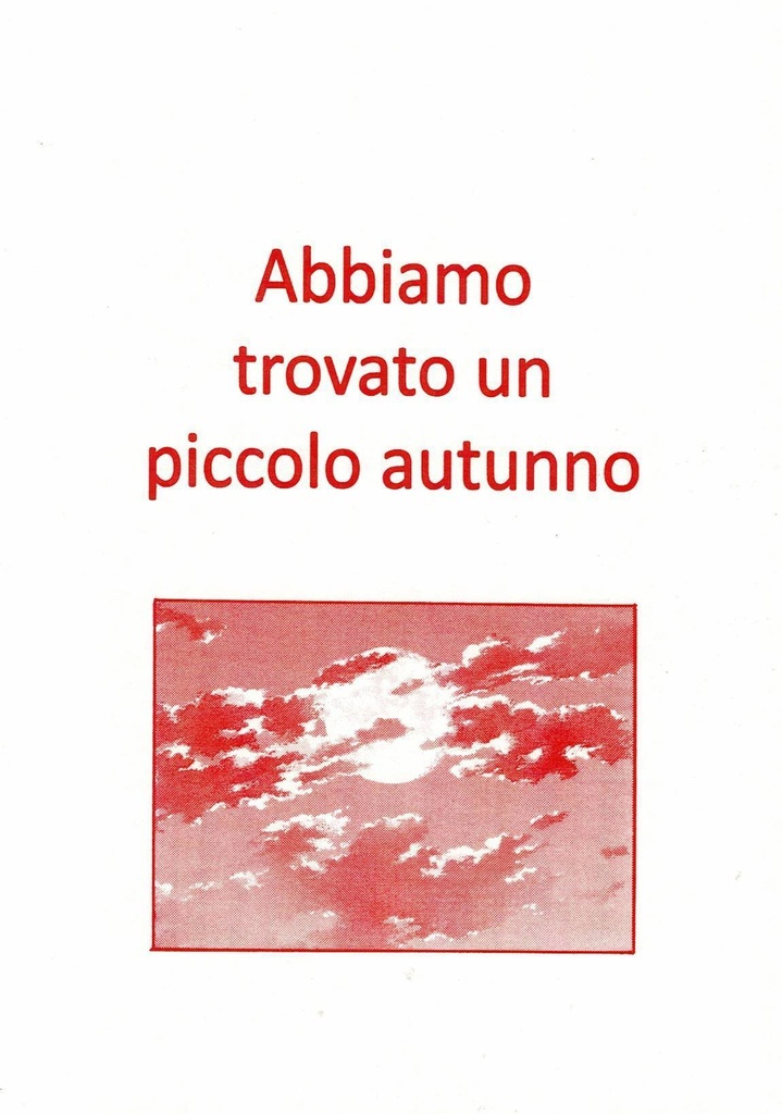 Abbiamo trovato un piccolo autunno　（あんしんBOOTHパック）