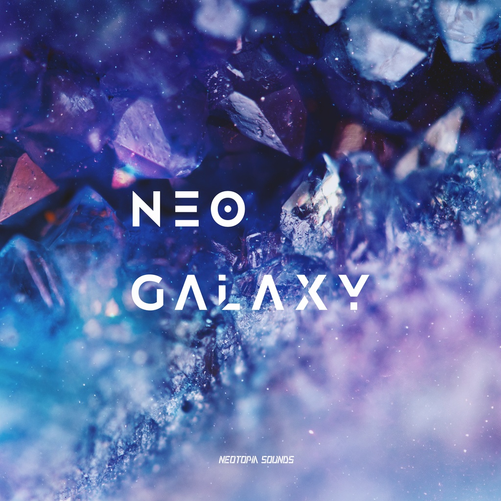 【House, Trance】Neo Galaxy