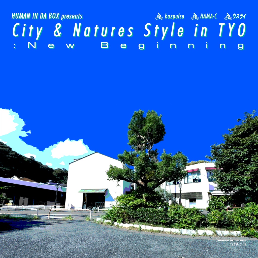 City & Natures Style in TYO : New Beginning