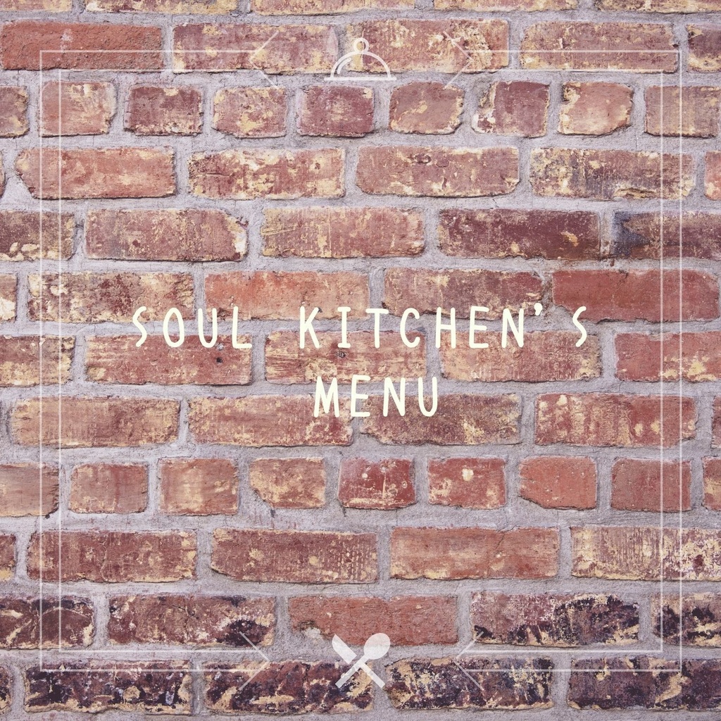 Soul Kitchen's Menu