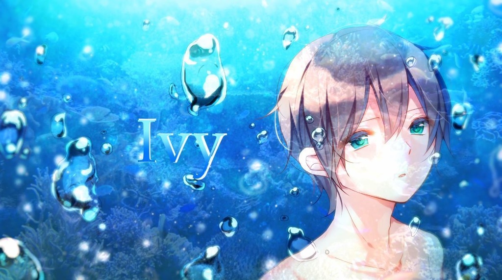 オリジナル曲 「Ivy」