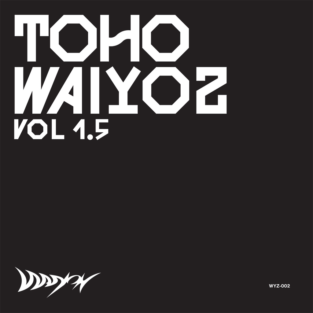 TOHO WAIYOZ VOL 1.5【DL版】