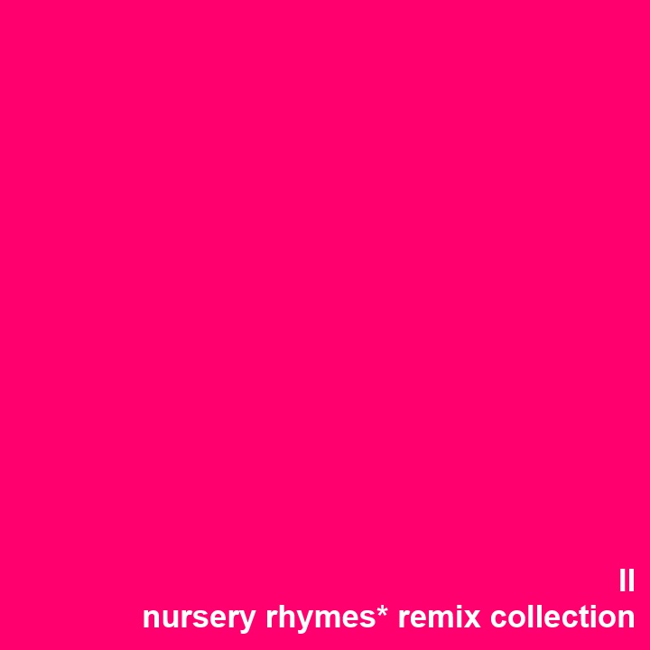 nursery rhymes*remix collection 002