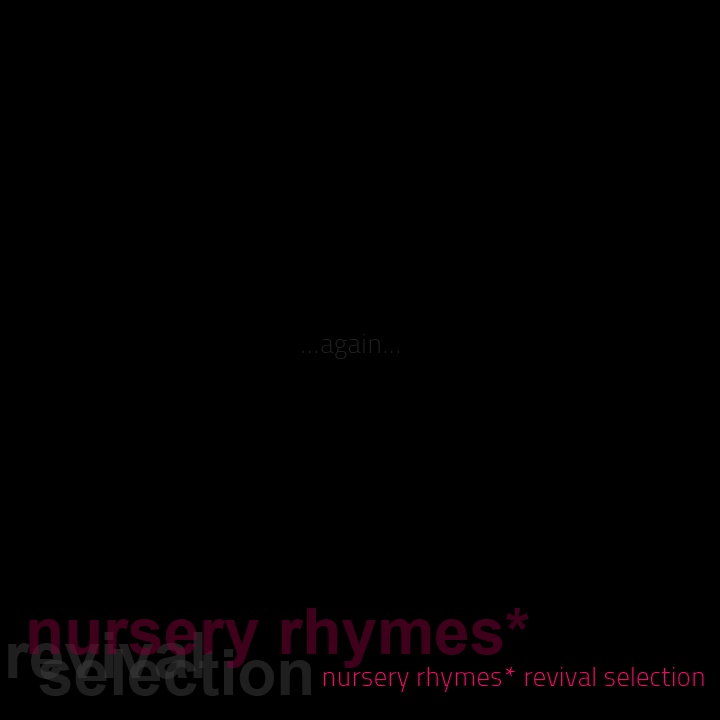 nursery rhymes*revival selection
