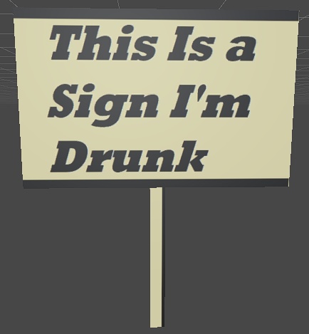 Drunk Sign