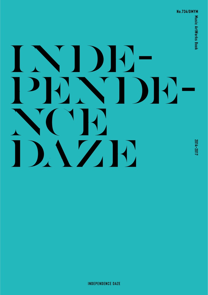 アートワーク集「INDEPENDENCE DAZE 」