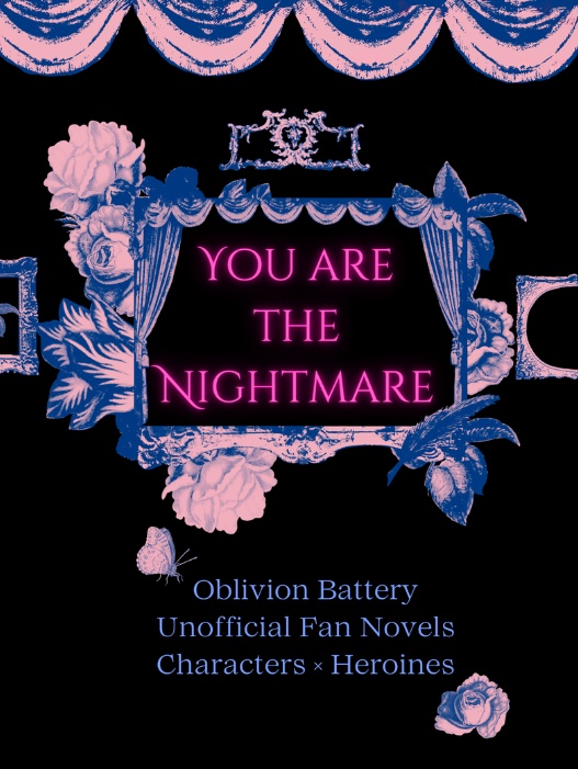 You are the Nightmare
