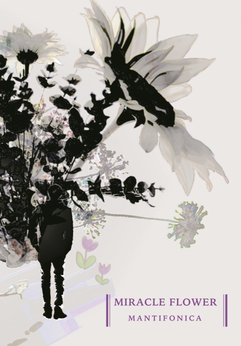 MIRACLE FLOWER