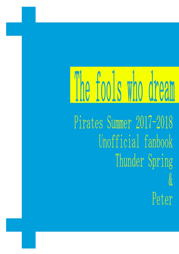 The fools who dream