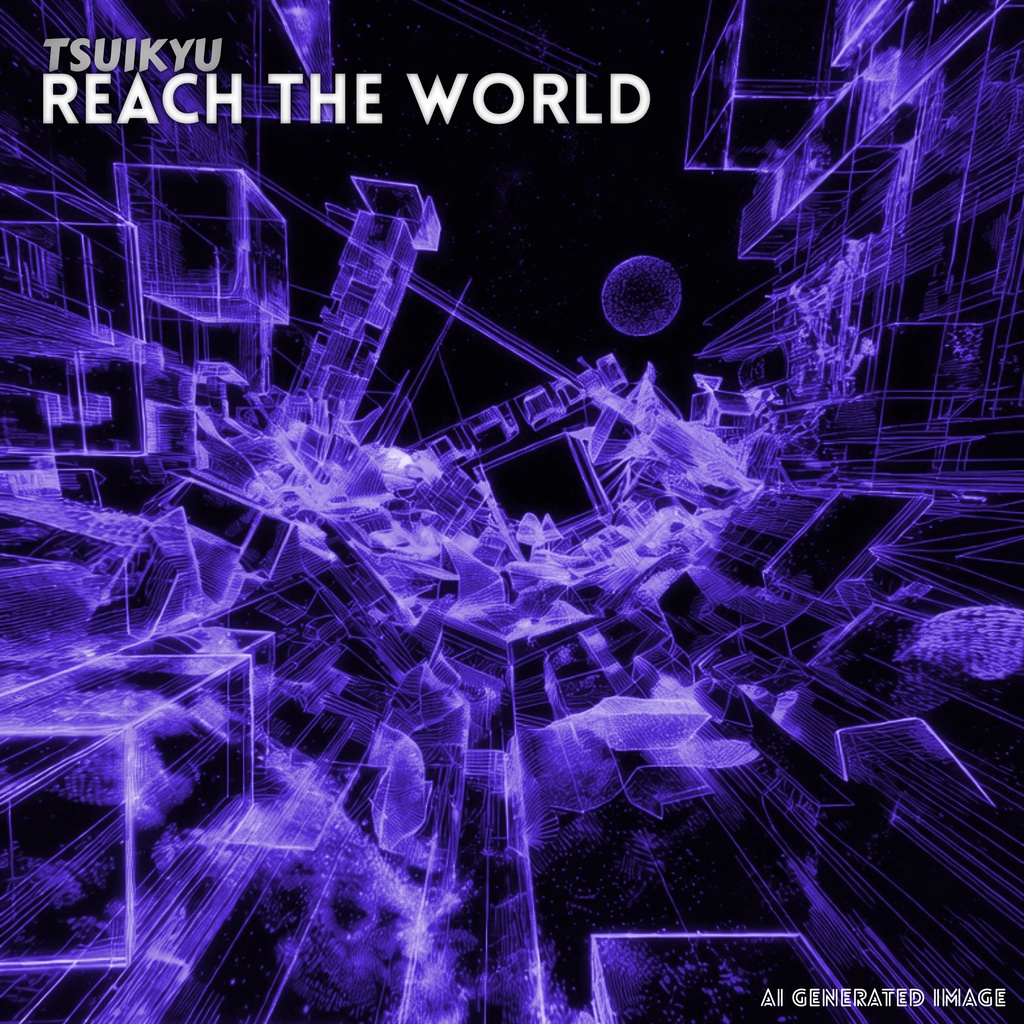 Tsuikyu - Reach The World (Single) - ダウンロードリンク