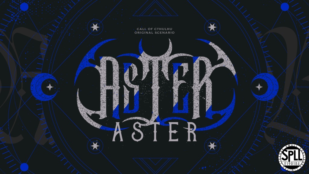 【CoCシナリオ】「ASTER」SPLL:E190184
