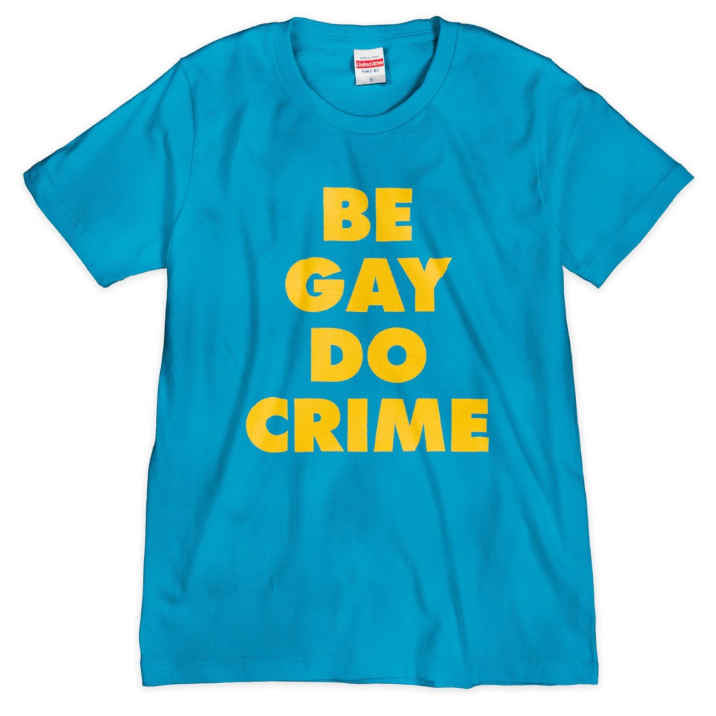 BE GAY DO CRIME Tシャツ　みずいろ
