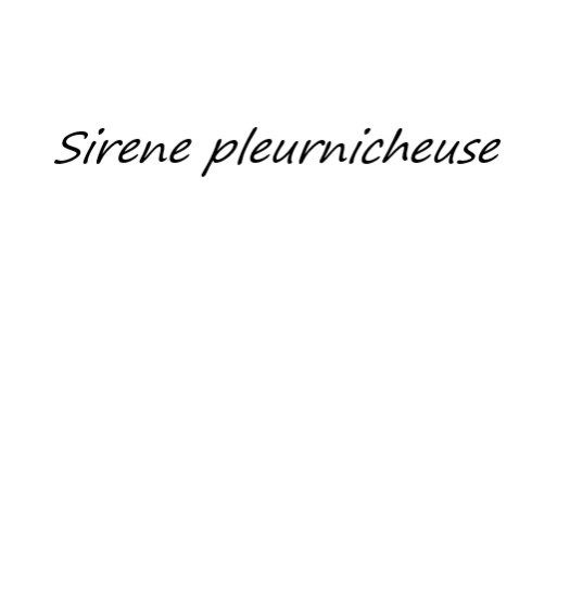 Sirene pleurnicheuse