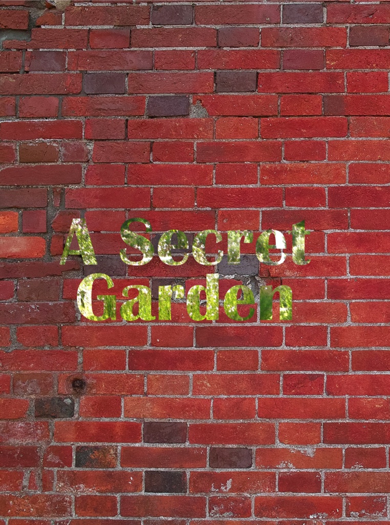 A Secret Garden