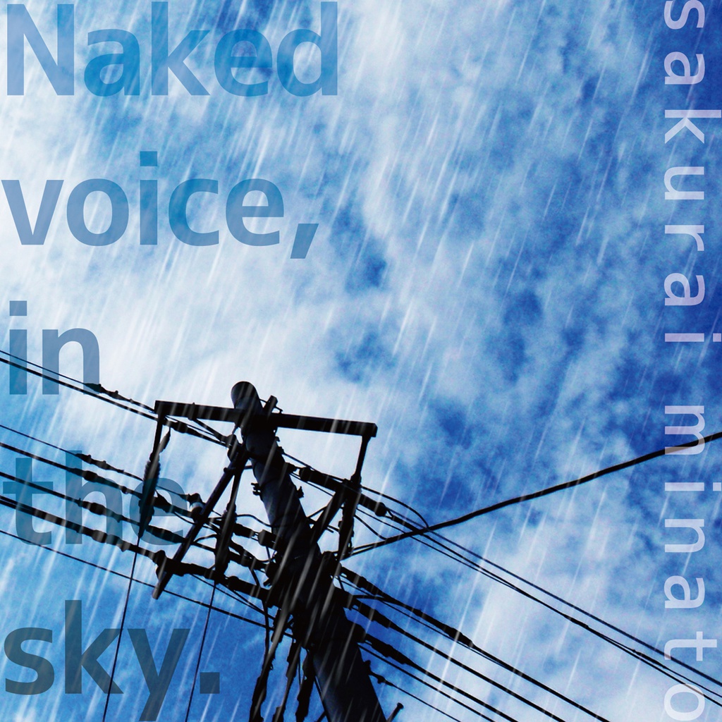 Naked voice, in the sky.