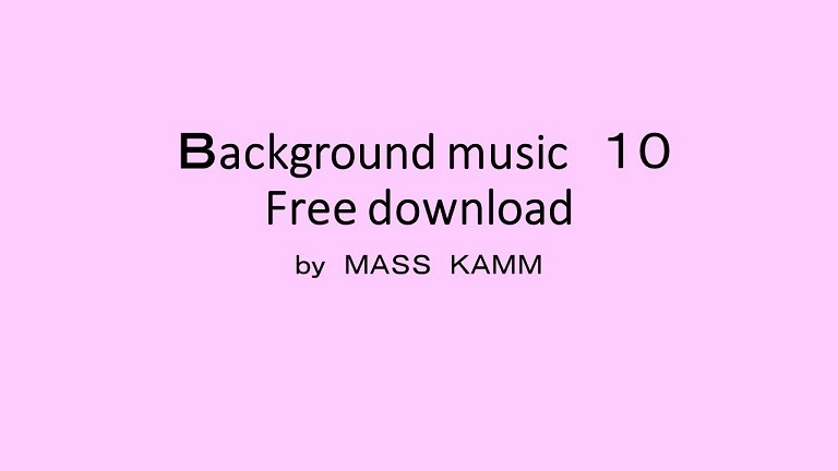 フリーＢＧＭ集　10
