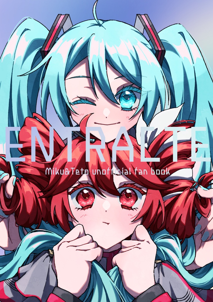 初音ミク・重音テトイラスト本「ENTRACTE」