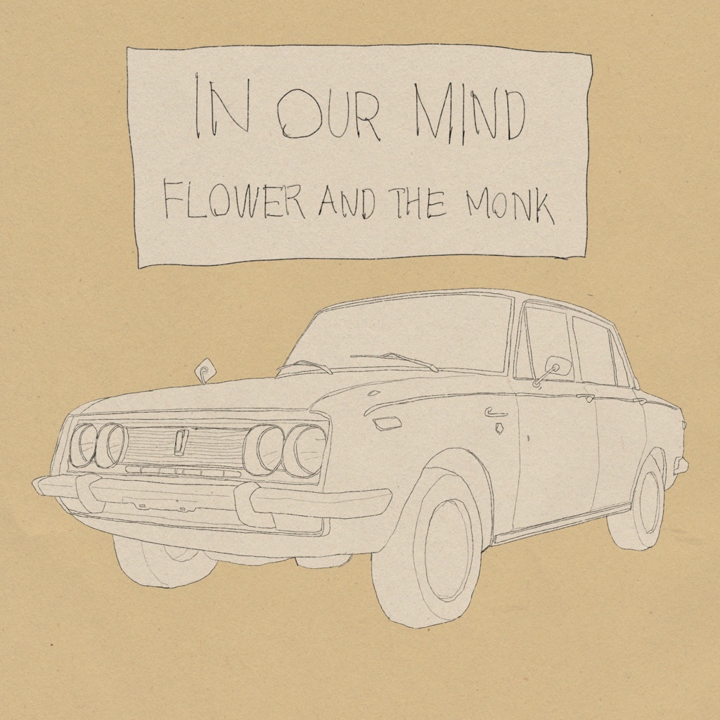 FLOWER AND THE MONK 1st Album "In Our Mind"