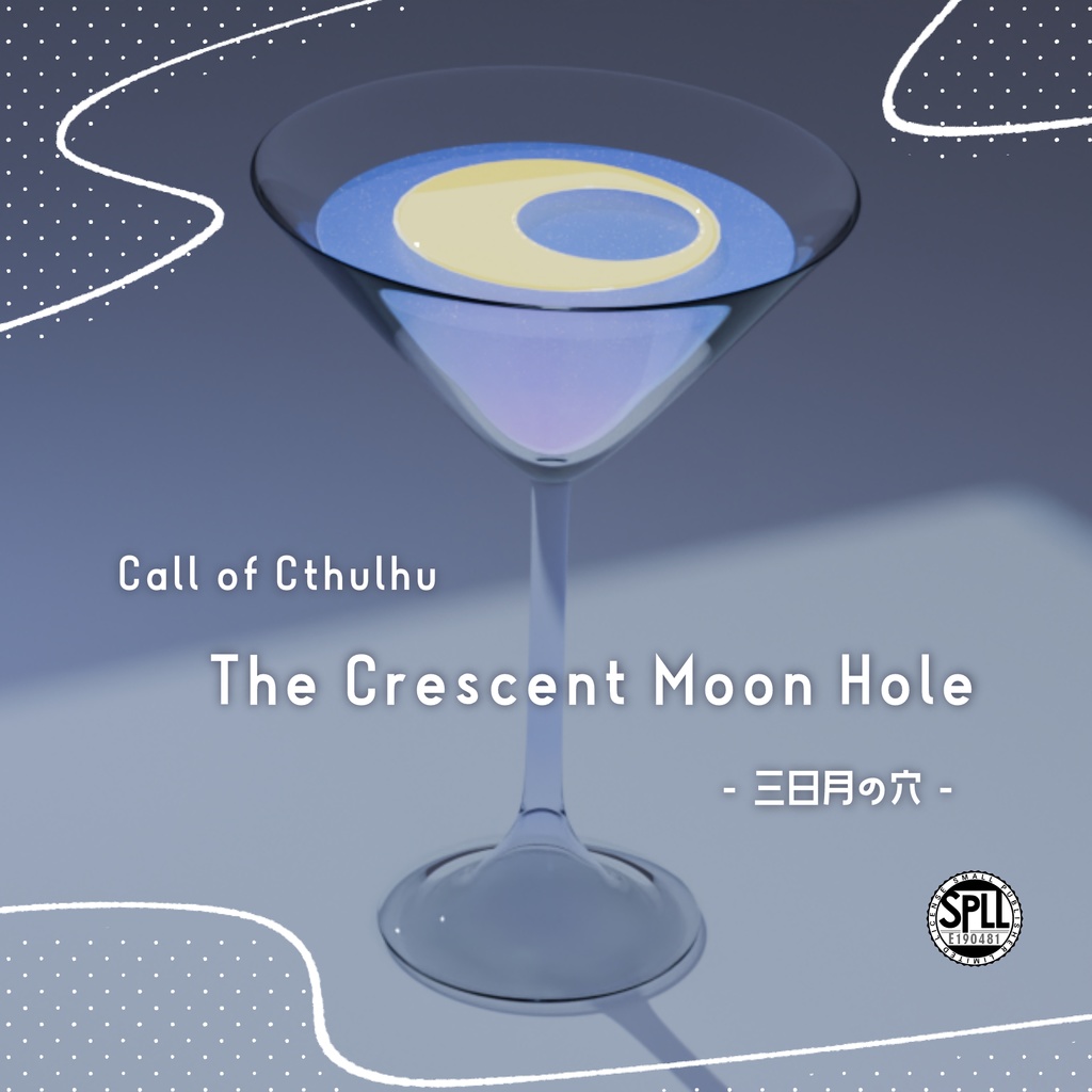 【CoC】The Crescent Moon Hole【SPLL:E190481】