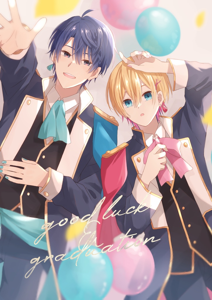【にじそうさく10】「good luck＆graduation」【Re:iZアイドルパロ本】