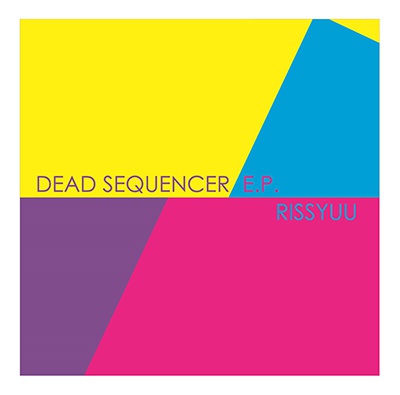 Dead Sequencer e.p.