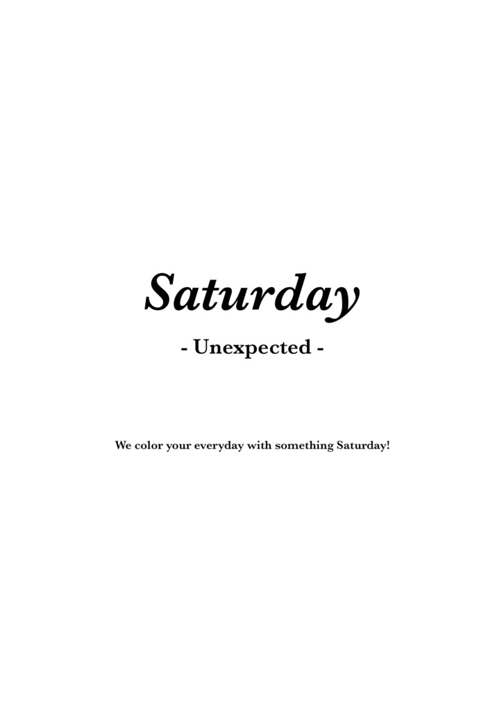 Saturday -Unexpected-