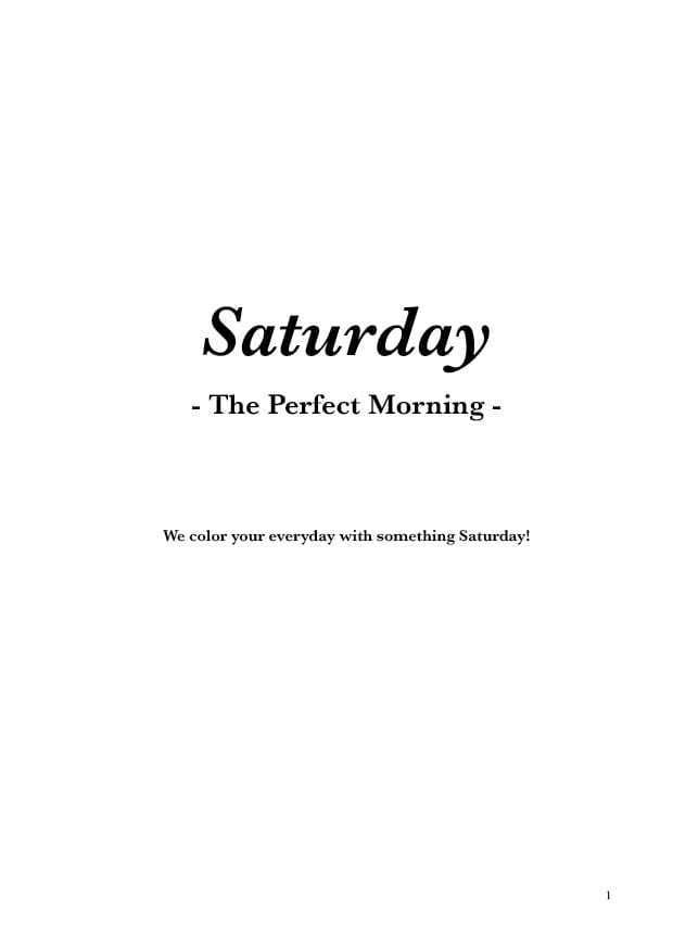 Saturday -The Perfect Morning-
