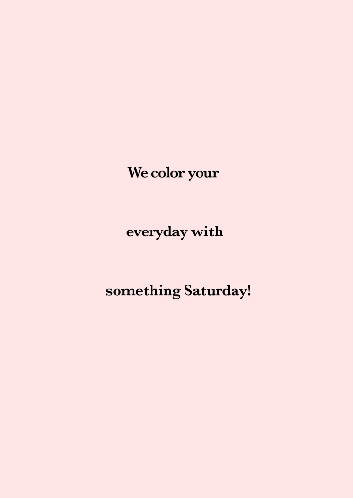 Saturday -Cosmetic Solution-