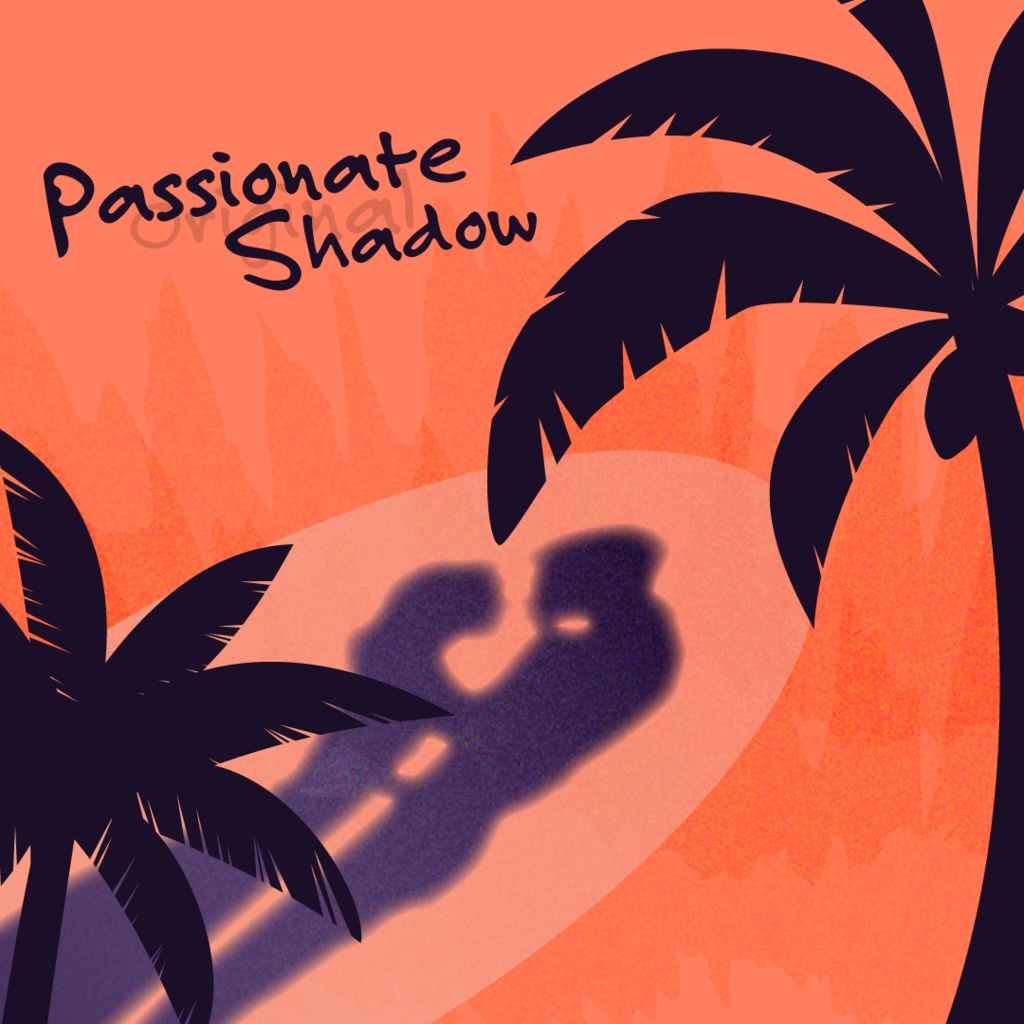 Passionate Shadow (Original ver.)