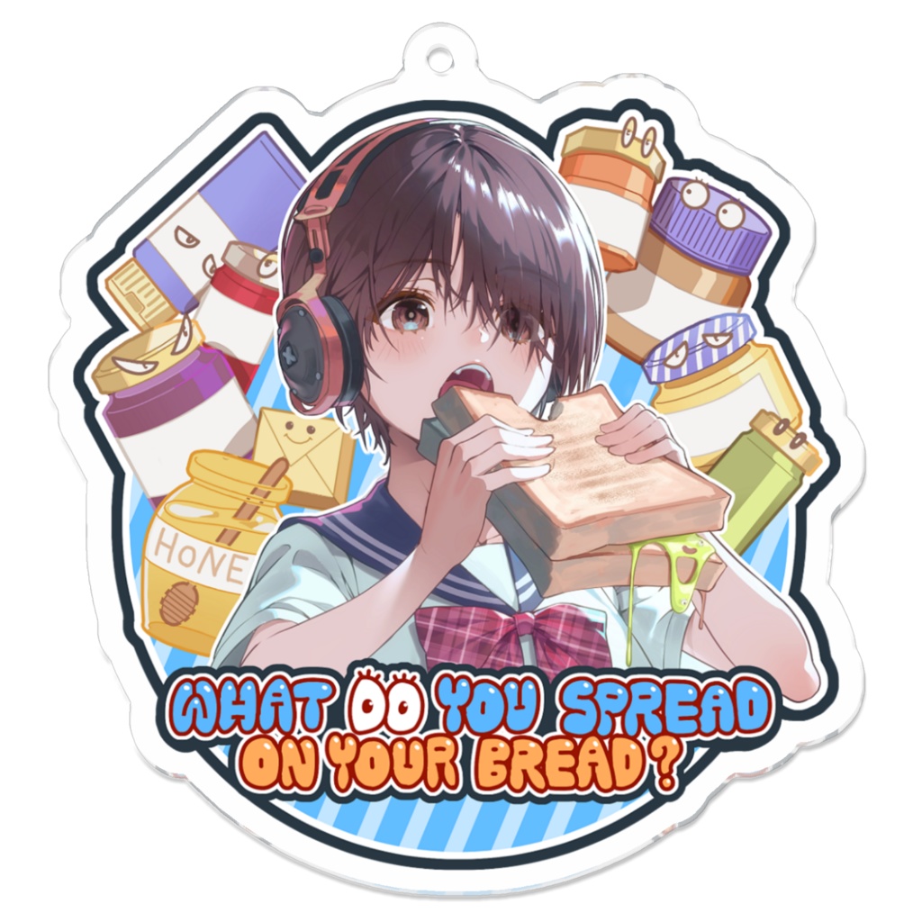貴方は何を塗って食べる?:アクリルキーホルダー