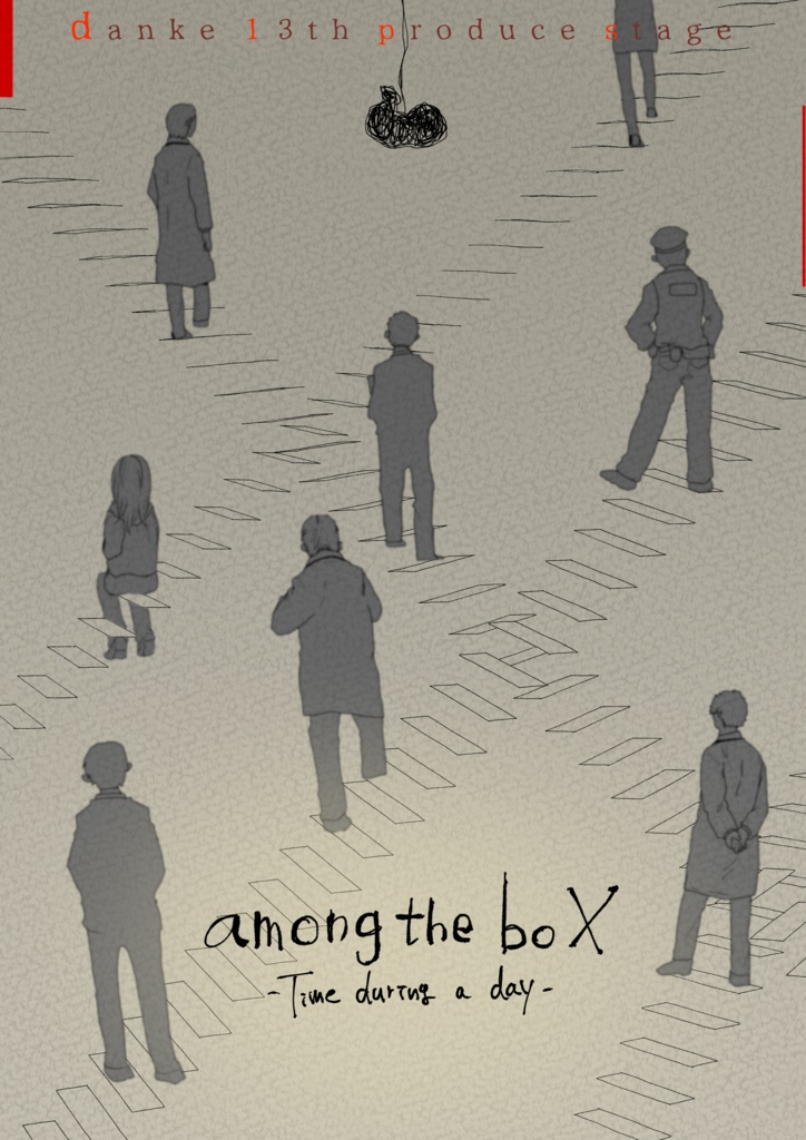 among the boX -Time during a day...-上演台本