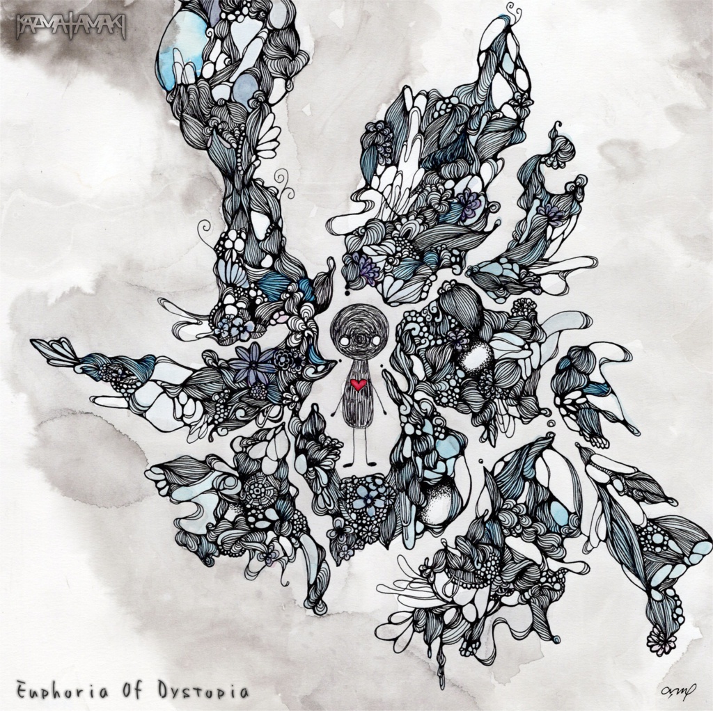 Euphoria Of Dystopia / kazma tamaki