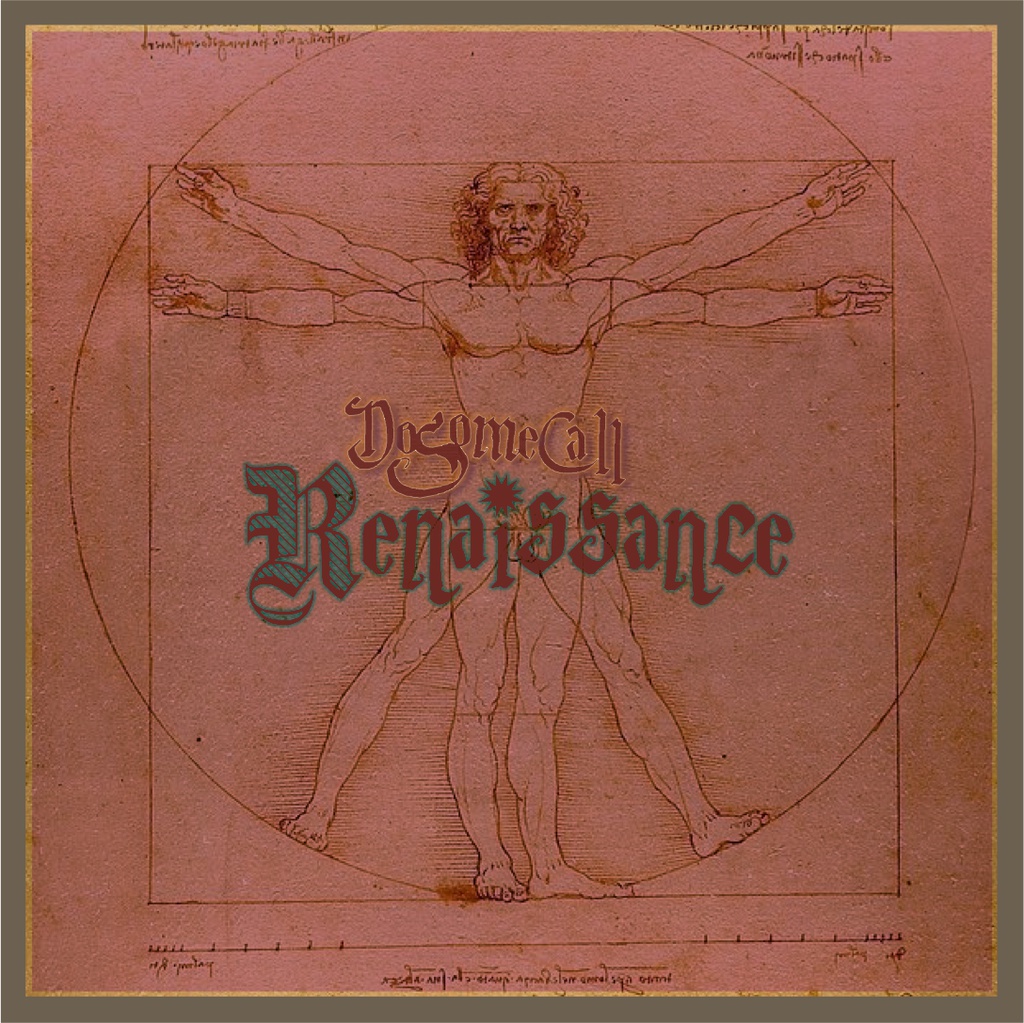 Renaissance / Do Some Call