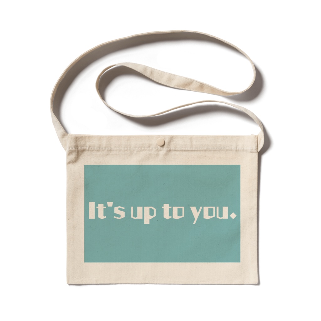 It's up to you【もじキャン】