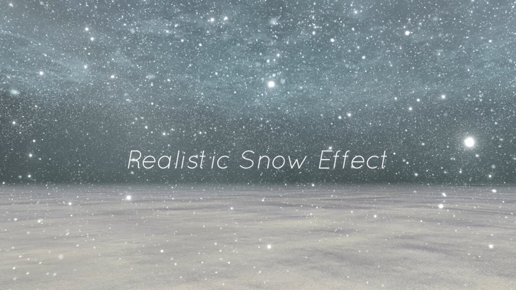 【unity/VRChat】Realistic Snow Effect（3種）