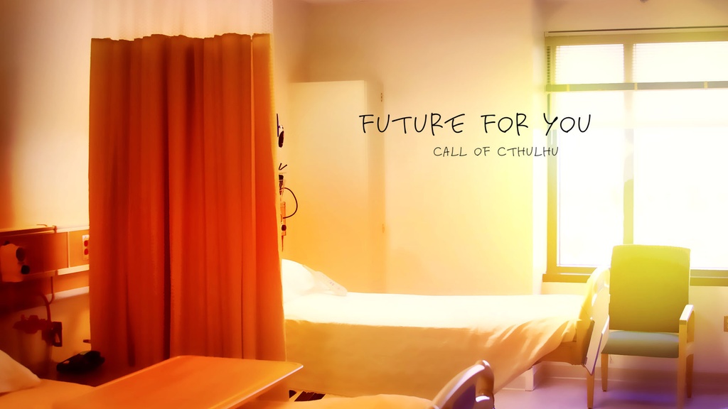クトゥルフTRPGシナリオ「Future For You -Lite-」