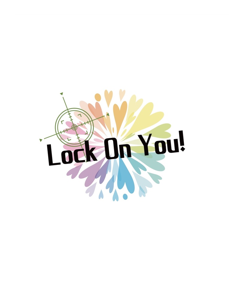 Lock On You!