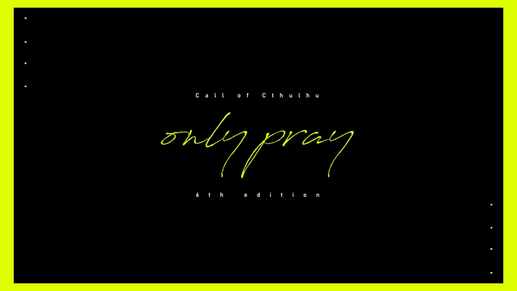 CoC「only pray」