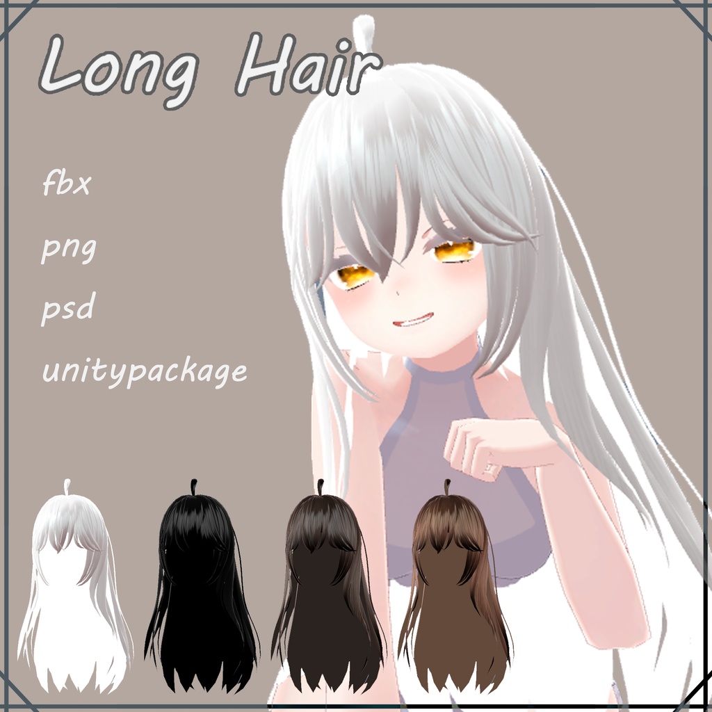 [ Long hair ]