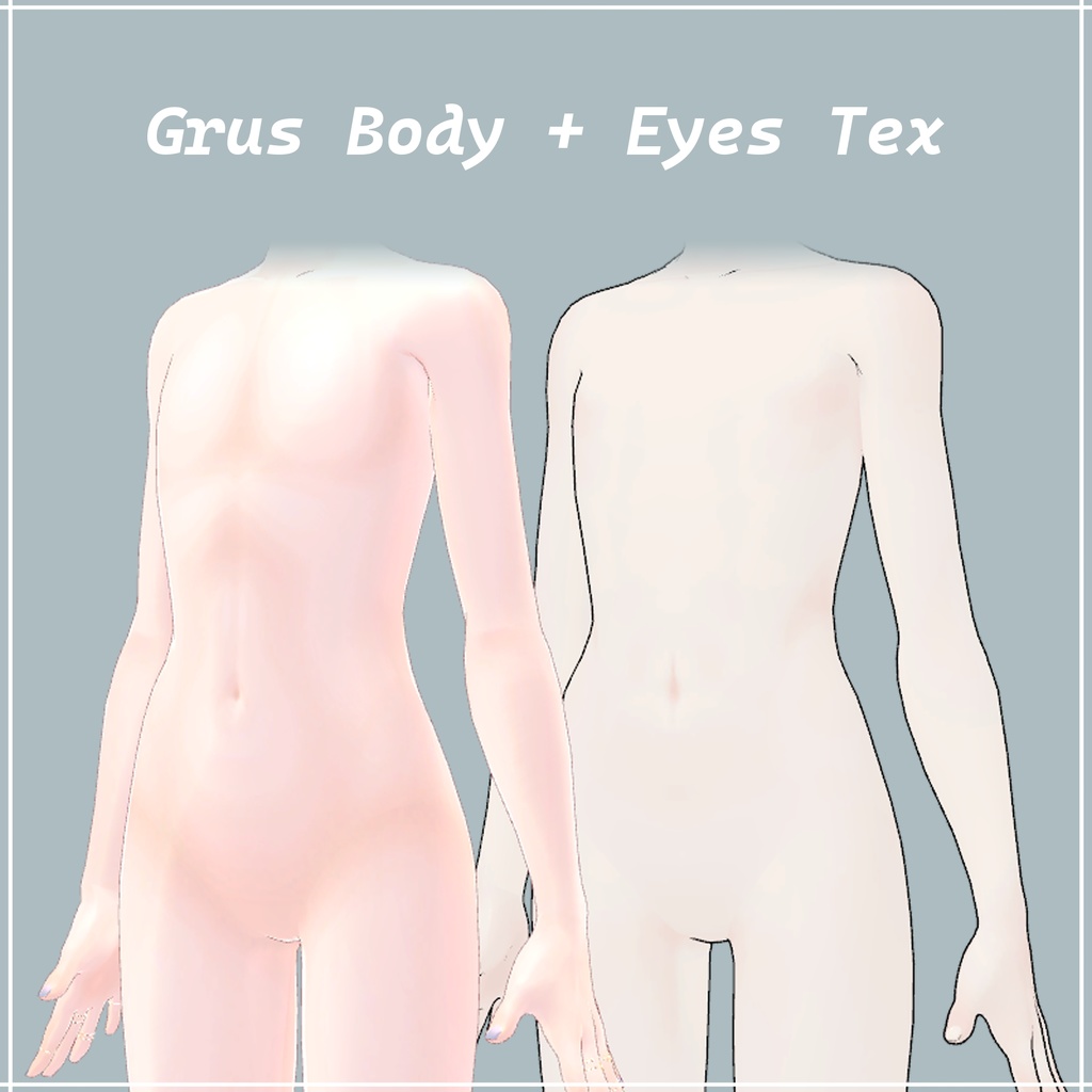 [ Grus Body + Eyes Tex ]