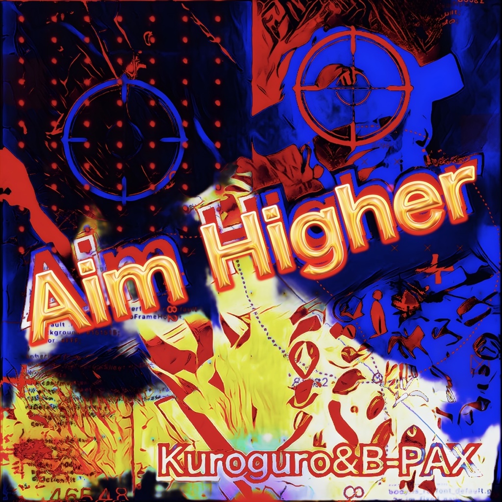 Aim Higher (feat.黒々）