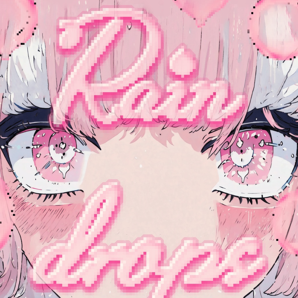 【オリジナル曲】「Raindrops」【無料】