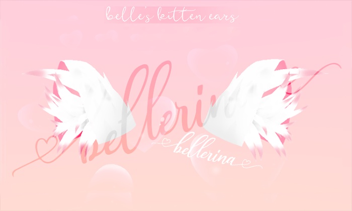 子猫の耳 ["belle's kitten ears"]