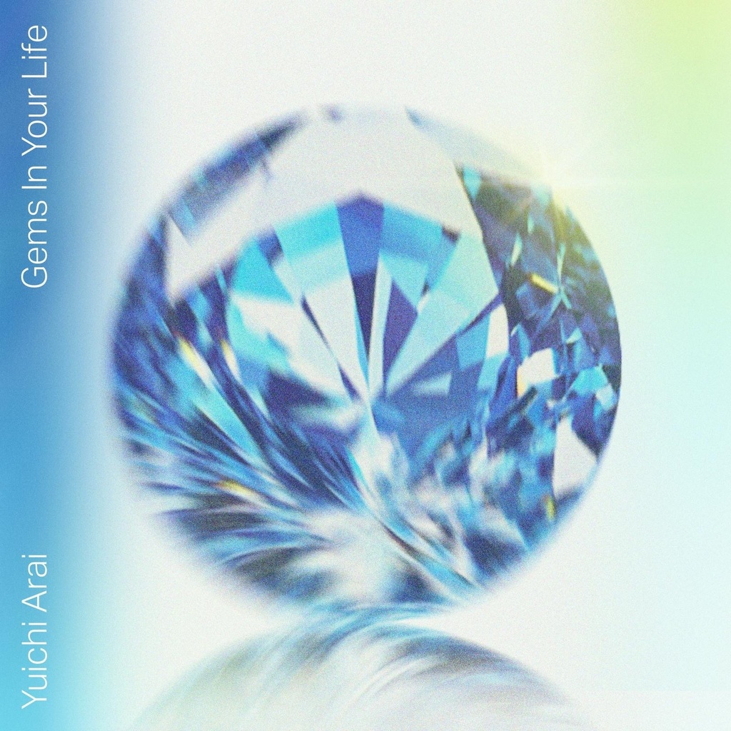 Yuichi Arai - Gems in Your Life