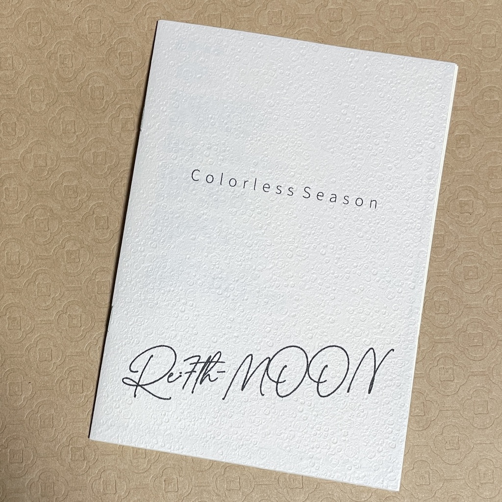 Colorless Season / Re:7th-MOON
