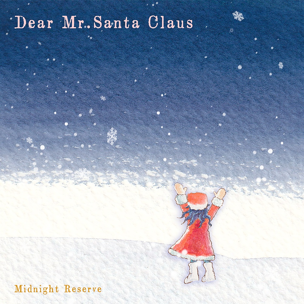 Dear Mr. Santa Claus / Midnight Reserve