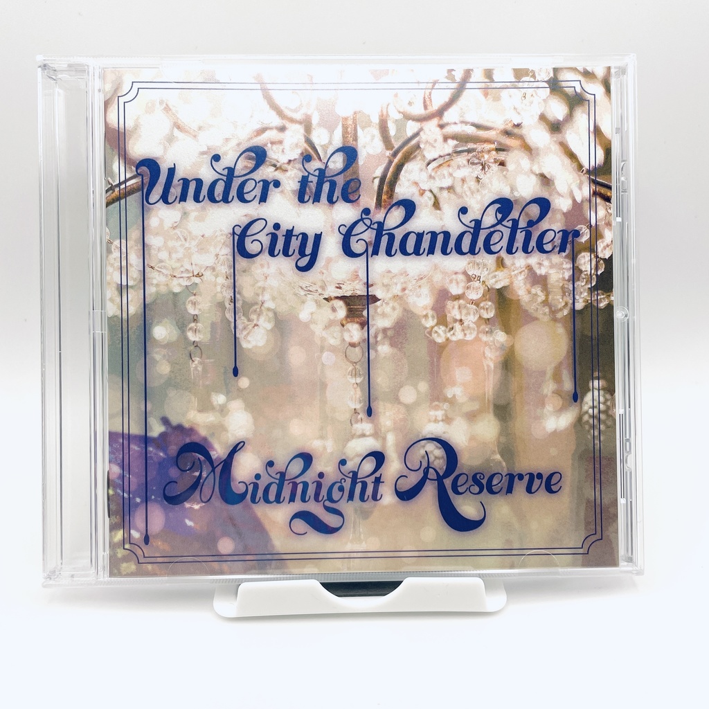 Under the City Chandelier / Midnight Reserve